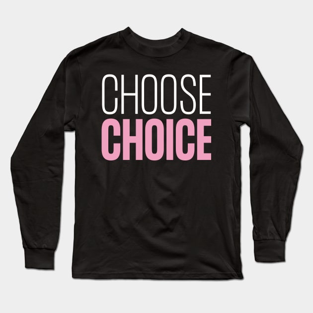 Choose CHOICE Long Sleeve T-Shirt by TJWDraws